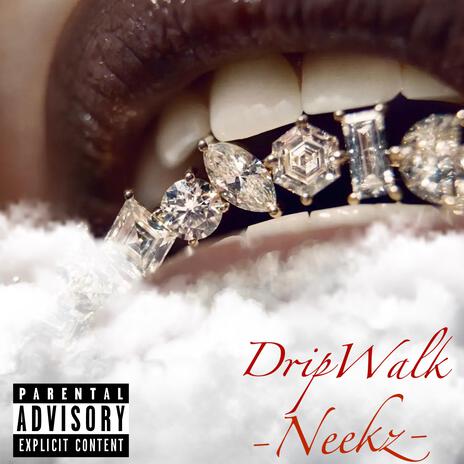 Drip Walk | Boomplay Music