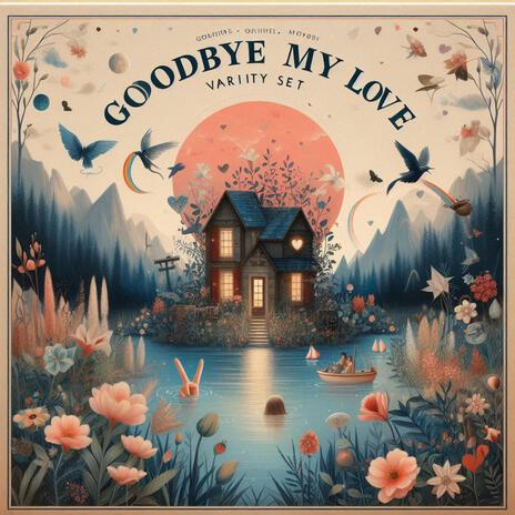 Goodbye My Love (Blues Rock) | Boomplay Music