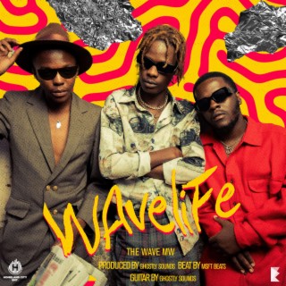 Wavelife lyrics | Boomplay Music