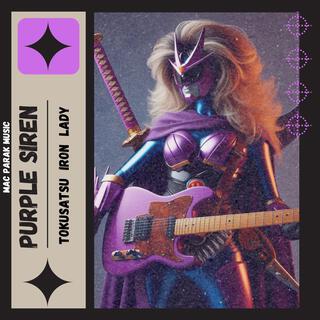 PURPLE SIREN Tokusatsu Iron Lady