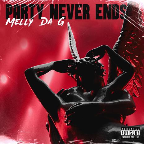 Party Never Ends | Boomplay Music