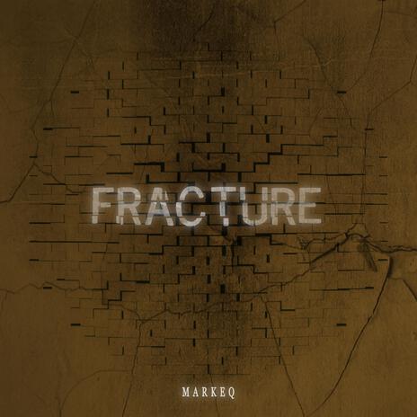 Fracture | Boomplay Music