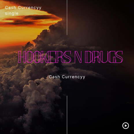 Hookers n Drugs | Boomplay Music