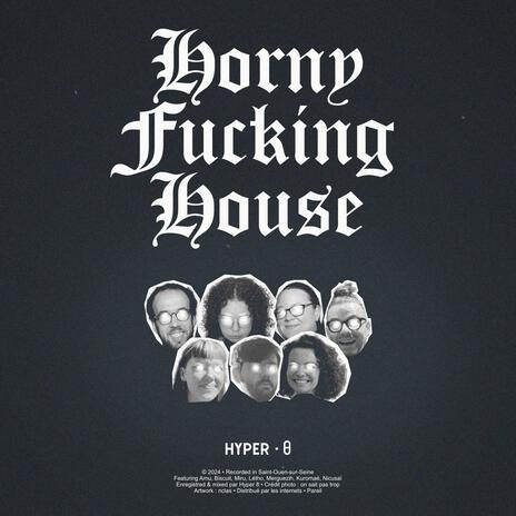 Horny Fucking House | Boomplay Music