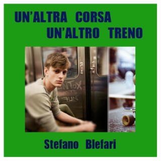 Un'altra corsa un'altro treno (Radio Edit)