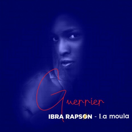 La Moula (Guerrier) | Boomplay Music