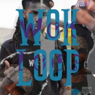WOK LOOP EP