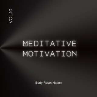 Meditative Motivation 10