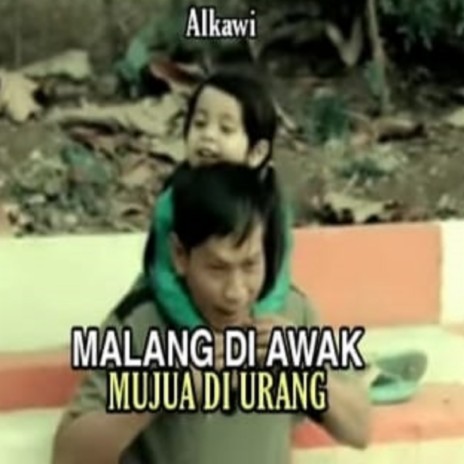 Malang Di Awak Mujua Di Urang | Boomplay Music