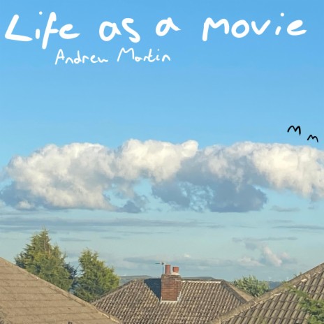 Life as a Movie