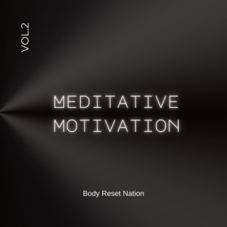 Meditative Motivation 2