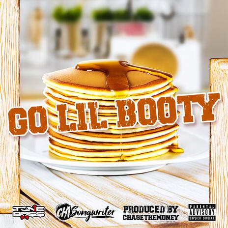 Go Lil Booty ft. CHISongwriter | Boomplay Music
