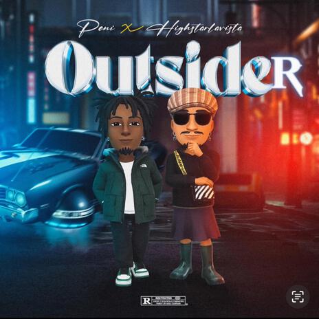 Outsider ft. Highstarlavista | Boomplay Music