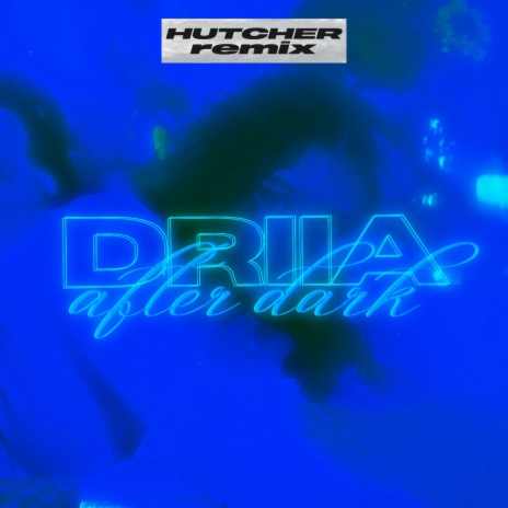 After Dark - Hutcher Remix (Remix) | Boomplay Music