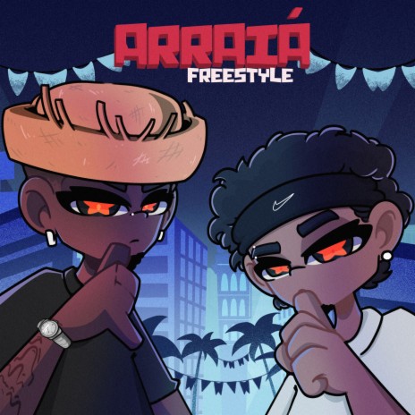 ARRAIÁ FREESTYLE ft. DABLIOW | Boomplay Music