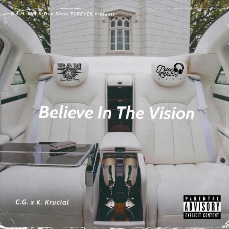 Believe in the Vision (feat. K. Krucial) | Boomplay Music