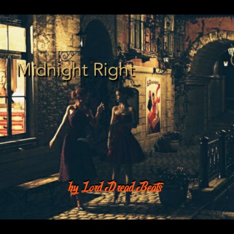 Midnight Right | Boomplay Music