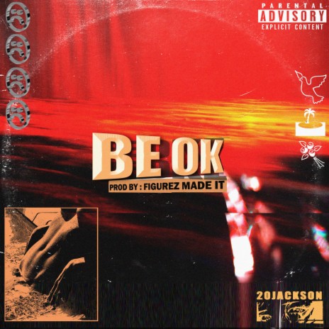 Be Ok | Boomplay Music