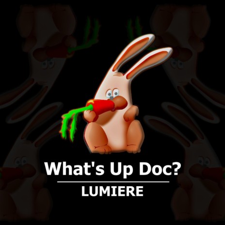 What's Up Doc? | Boomplay Music