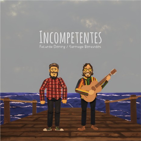 Incompetentes ft. Santiago Benavides | Boomplay Music