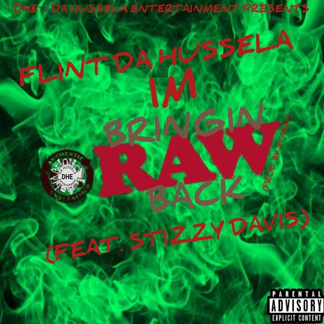 I’m Bringin Raw Back ft. Stizzy Davis