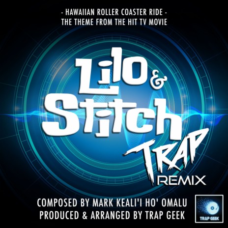 Hawaiian Roller Coaster Ride (From "Lilo And Stitch") (Trap Remix) | Boomplay Music