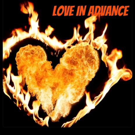 LOVE IN ADVANCE ft. JLEXX | Boomplay Music