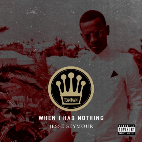 When I Had Nothing | Boomplay Music