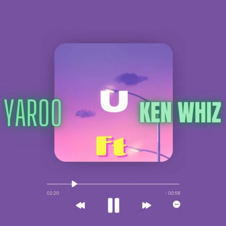 U (I gat you) ft. Ken whiz | Boomplay Music