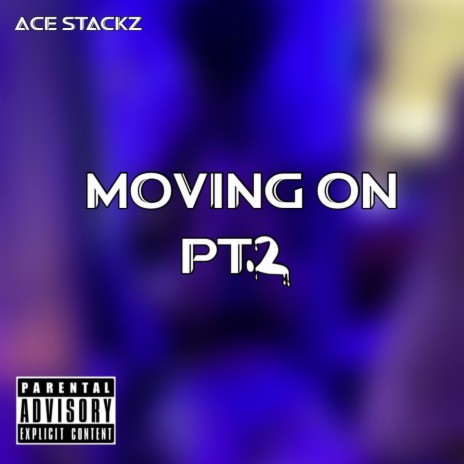 Moving On Pt. 2 | Boomplay Music