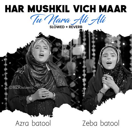 Har Mushkil Vich Maar Tu Nara Ali Ali (Lofi-Mix) ft. Zeba Batool | Boomplay Music