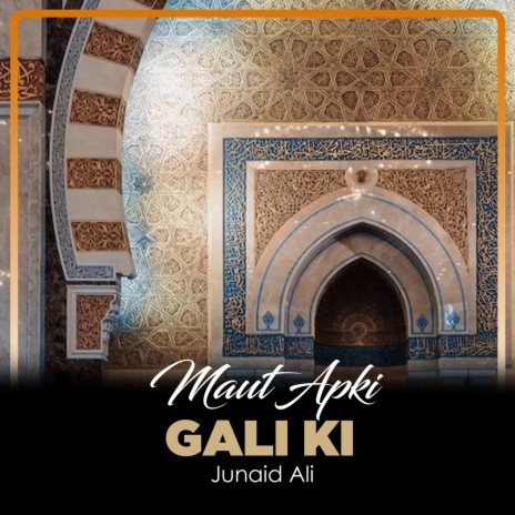 Maut Apki Gali Ki | Boomplay Music