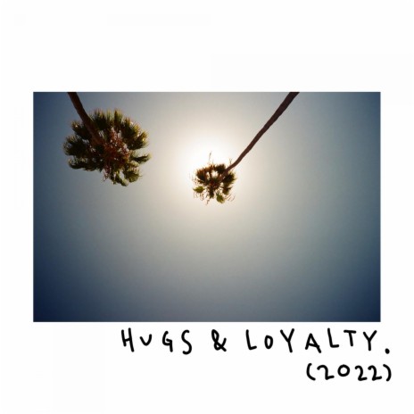 Hugs & Loyalty (feat. REDDY, DON FVBIO, Owell Mood) | Boomplay Music