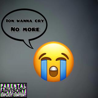 Cry No More