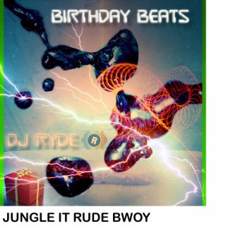 Jungle It Rude Bwoy