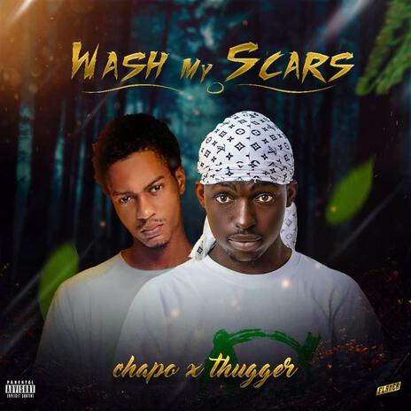 Wash My Scars ft. Thugger | Boomplay Music