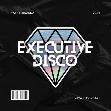 Executive Disco | Boomplay Music