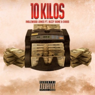 10 Kilos (feat. Bizzy Bone & Diggs Giovanni)