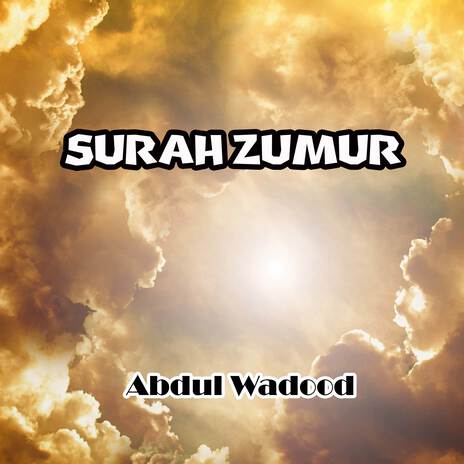 Surah Zumur (Pt. 1) | Boomplay Music