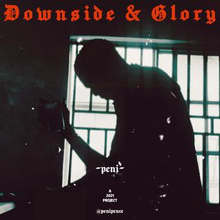 Downside & Glory