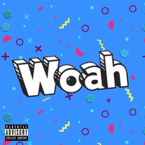 Woah! | Boomplay Music