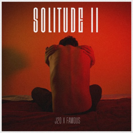 SOLITUDE II ft. FAMOUS | Boomplay Music