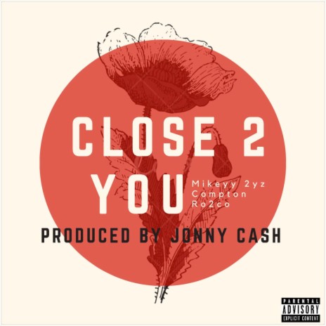 Close 2 You ft. Mikeyy 2yz | Boomplay Music