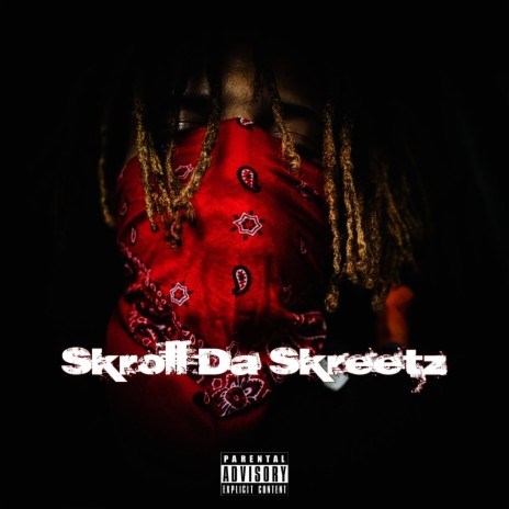 Skroll Da Streetz | Boomplay Music