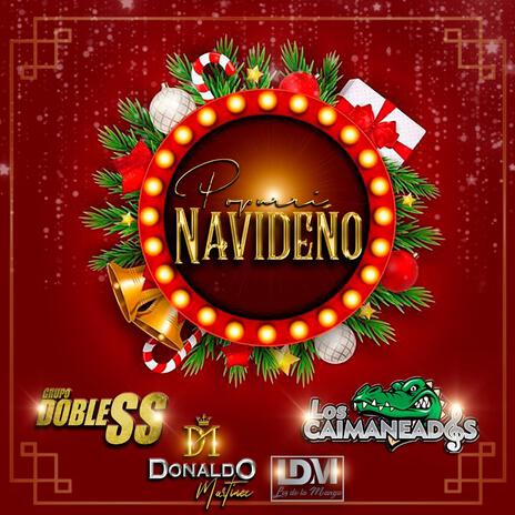 Popurri navideño ft. Donaldo Mtz, Los de la manga & Doble ss