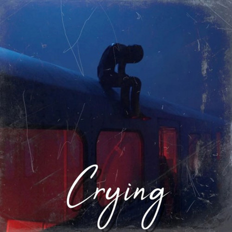 Crying | Boomplay Music