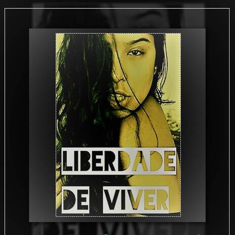 Liberdade De Viver | Boomplay Music