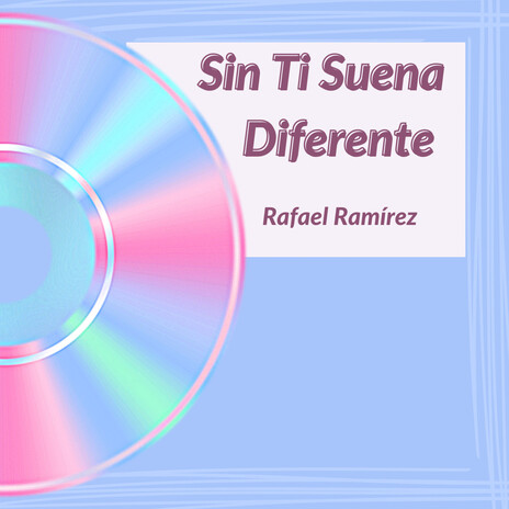 Sin Ti Suena Diferente | Boomplay Music