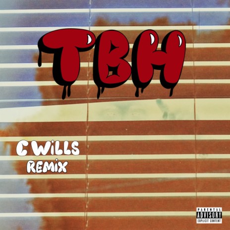 TBH (C Wills Remix) | Boomplay Music