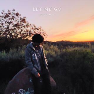 Let Me Go